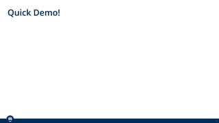 9
Quick Demo!
 