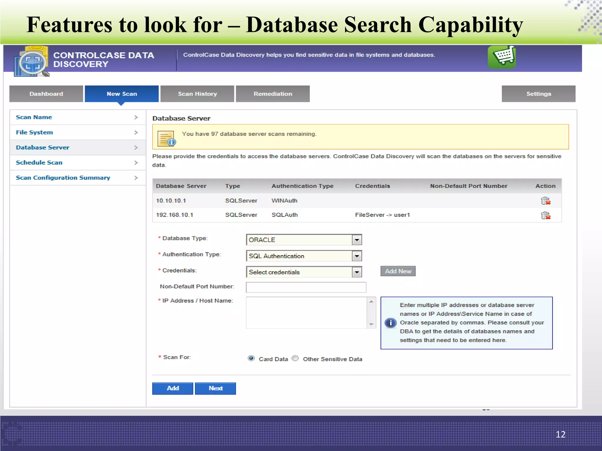 Features to look for – Database Search Capability
12
 