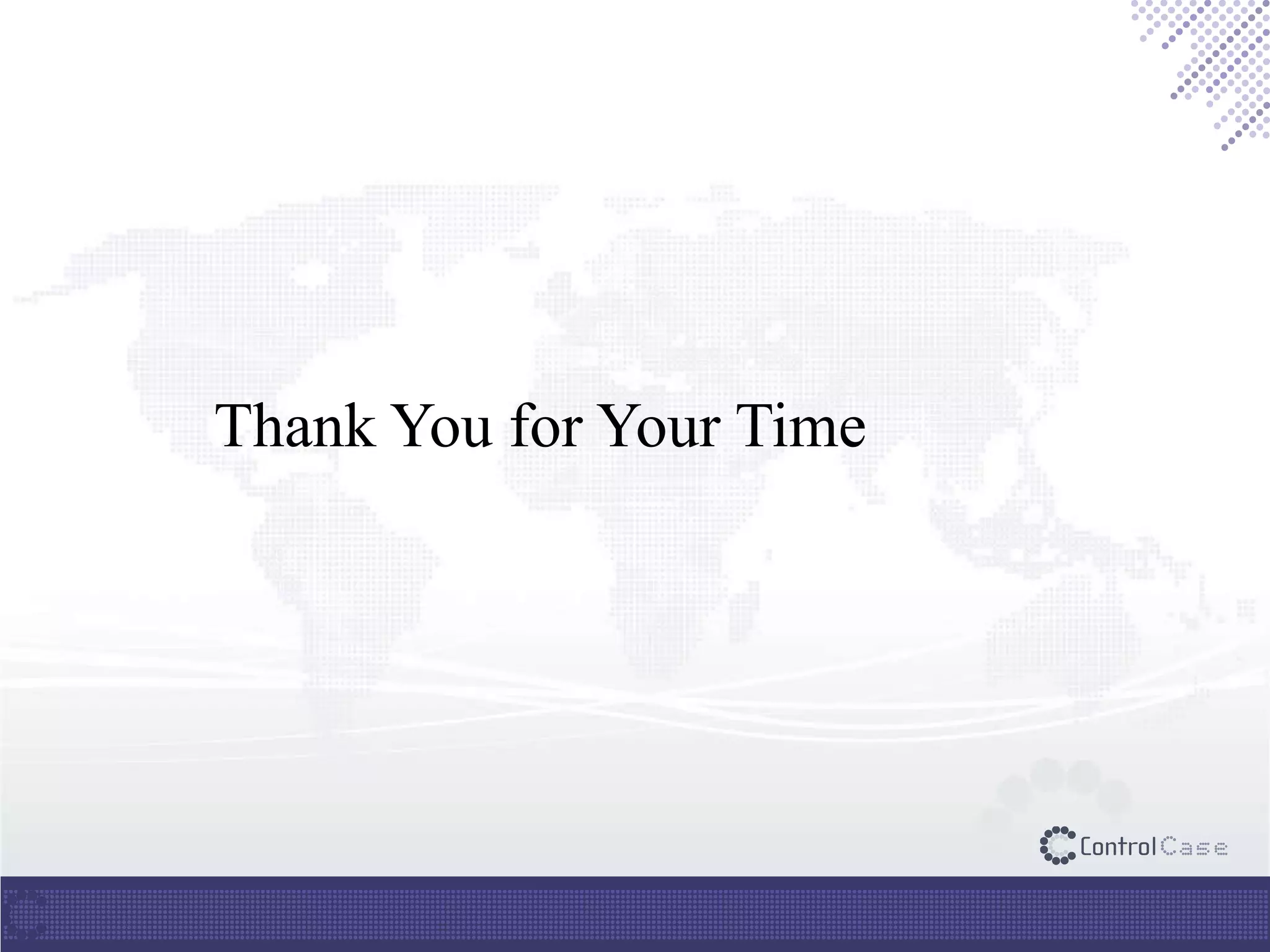 Thank You for Your Time
 