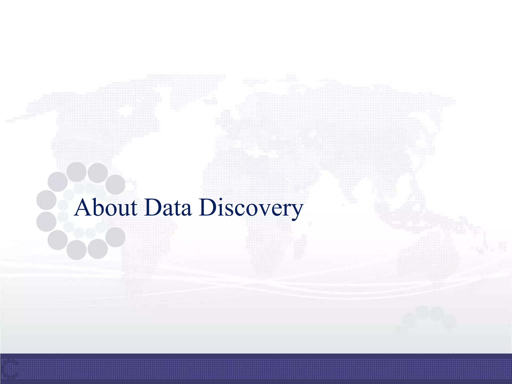 About Data Discovery
 