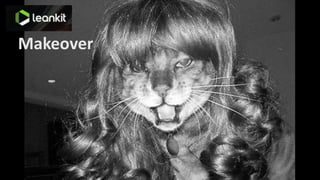 Makeover
 