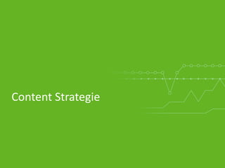Content Strategie
 