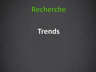 Trends
Recherche
 