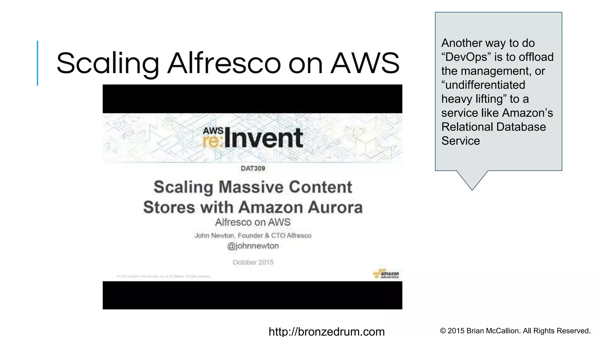 © 2015 Brian McCallion. All Rights Reserved.http://bronzedrum.com
CLOUD AND DEVOPS: STREAMS OF
STATISTICS
Web Services What? Source Super Power
Cloudtrail Security and Cloud
Capability
Benchmarking
All AWS API calls Omniscience
VPC FlowLogs Network events at
VPC Leve
VPC Network Events
Streamed to
CloudWatch Logs
Long awaited
visibility into VPC
network
Cloudwatch Logs Stream logs into AWS
from any system
Any logs from
Datacenter, Cloud
Observe / Orient
CloudWatch Repository for
statistics
Any system Observe / Orient
CloudWatch Alarms Message, HTTP,
Shutdown, Terminate
Cloudwatch
threshold reached
Decision / Action
 