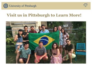 Visit us in Pittsburgh to Learn More!
 