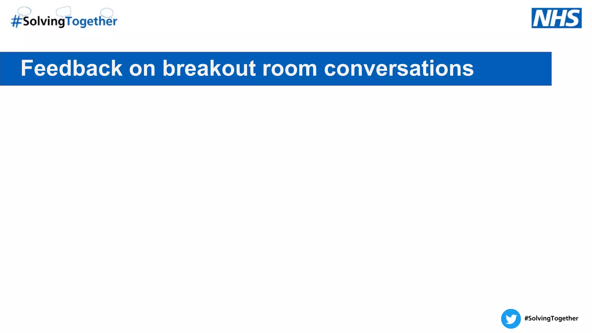 Feedback on breakout room conversations
 