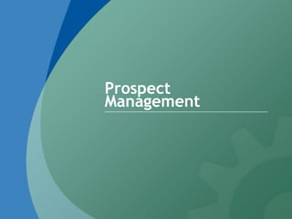 Prospect
Management
 