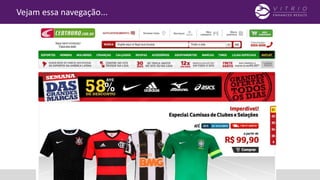 Vejam essa navegação...
 