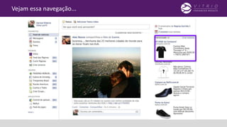 Vejam essa navegação...
 