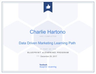 Data Driven Marketing Learning Path
December 29, 2017
Charlie Hartono
 