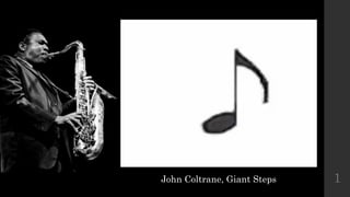 John Coltrane, Giant Steps 1 
 