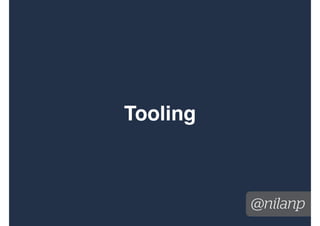 Team’s need to build
their metrics.
In order to own their
metrics
@nilanp
 