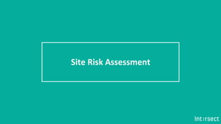 Site Risk Assessment
 