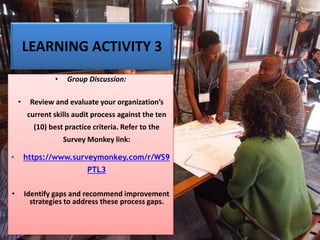 LEARNING ACTIVITY 5
• Group Discussion:
• Apply steps 1-4 of the
Workforce/HR Planning
process in the context of
your orga...