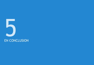 © 67
EN CONCLUSION
5
 