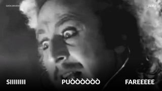 DATA DRIVEN UX
SIIIIIIII PUÒÒÒÒÒÒ FAREEEEE
 