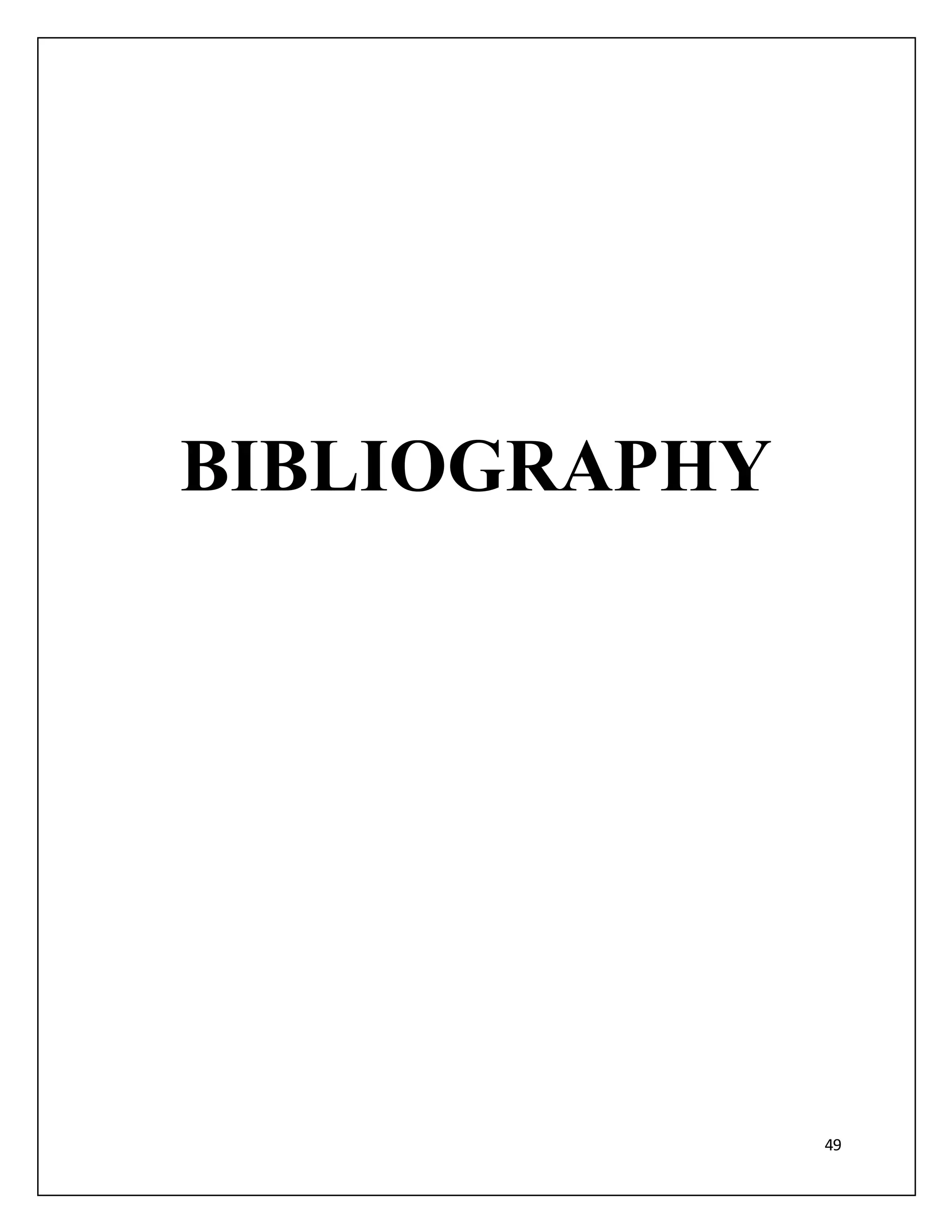 49 
BIBLIOGRAPHY 
 