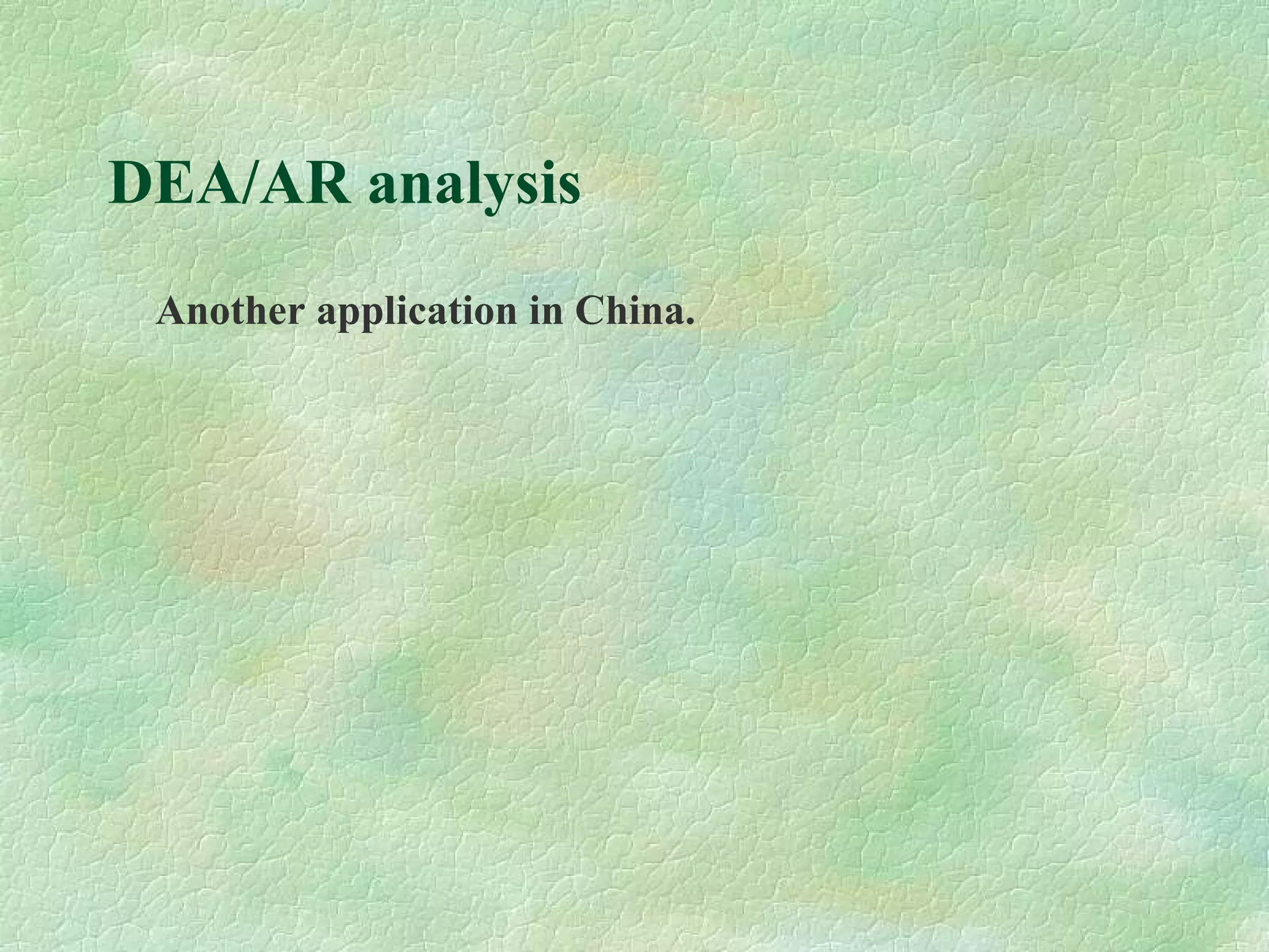 DEA/AR analysis
Another application in China.
 