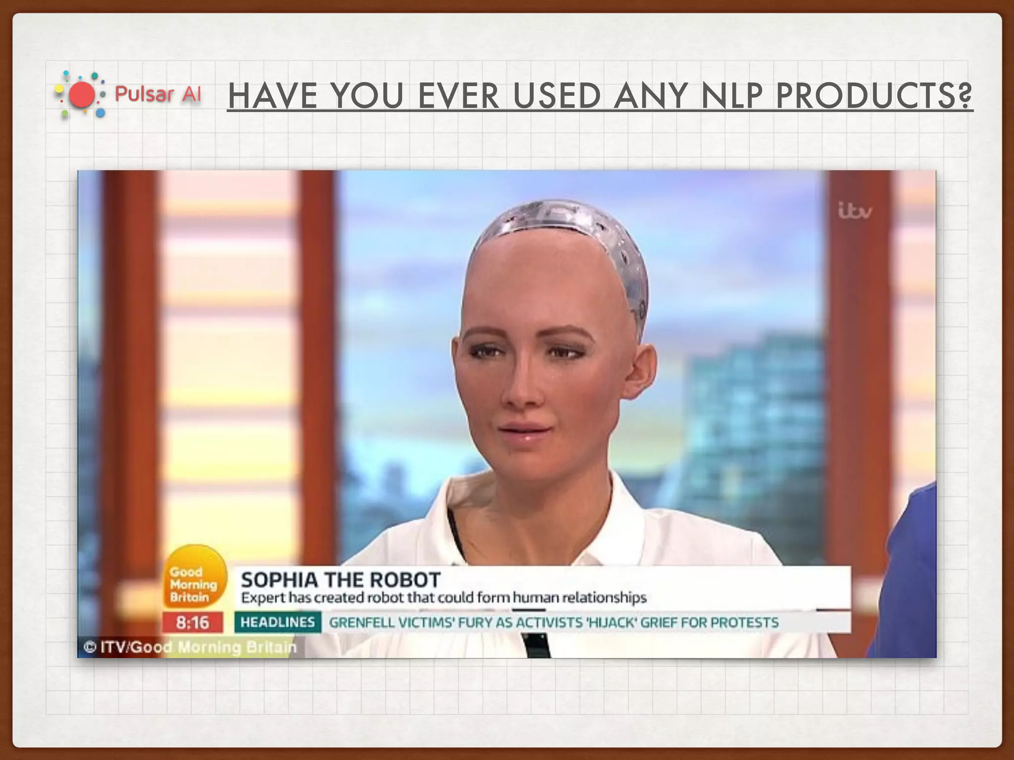 HAVE YOU EVER USED ANY NLP PRODUCTS?
 