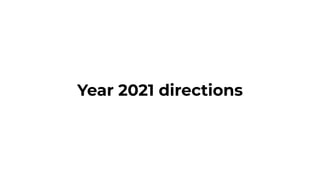 Year 2021 directions
 