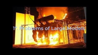 1*. Problems of Large Models
 