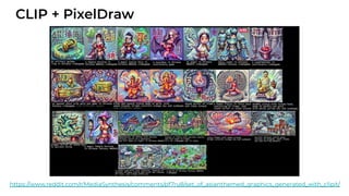 CLIP + PixelDraw
https://www.reddit.com/r/MediaSynthesis/comments/pf7ru8/set_of_asianthemed_graphics_generated_with_clipit/
 