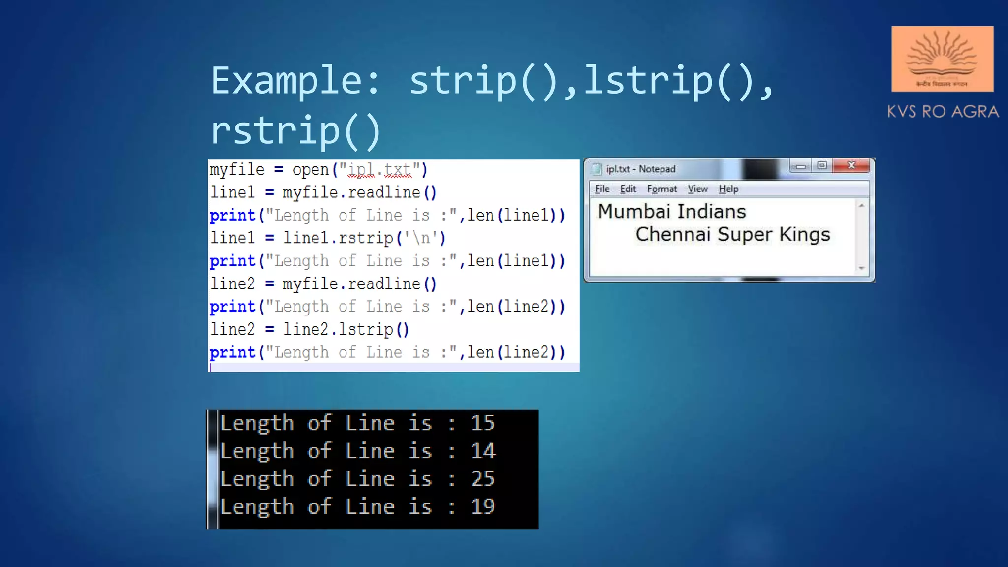 Example: strip(),lstrip(), rstrip() 