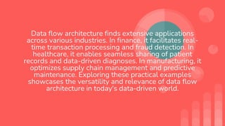 Streamlining the Future: Exploring Data Flow Architecture | PPT