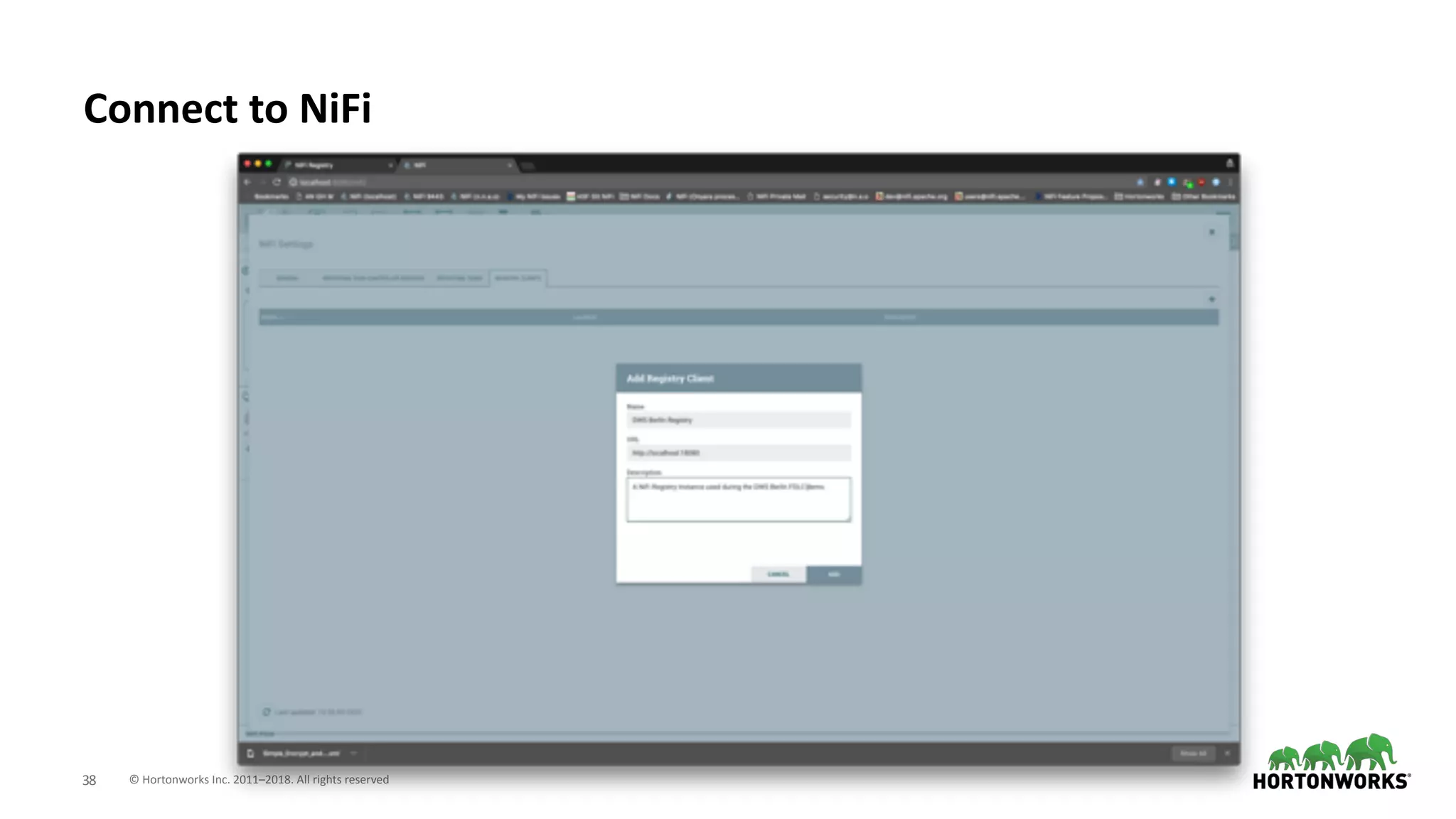 © Hortonworks Inc. 2011–2018. All rights reserved;38
Connect to NiFi
 