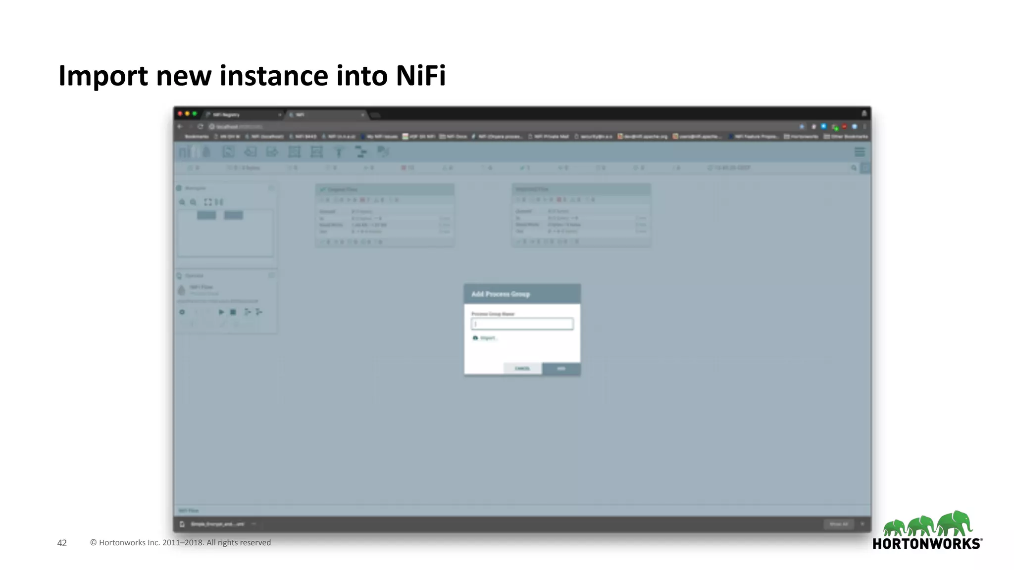 © Hortonworks Inc. 2011–2018. All rights reserved;42
Import new instance into NiFi
 
