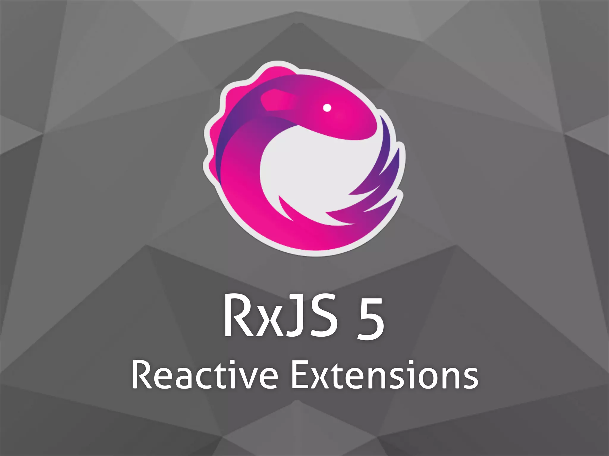 RxJS 5 Reactive Extensions 