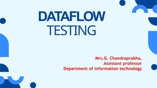 DataFlowTesting - White box testing pptx | PPTX