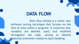 DataFlowTesting - White box testing pptx | PPTX