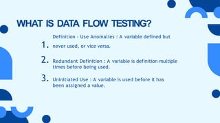 DataFlowTesting - White box testing pptx | PPTX