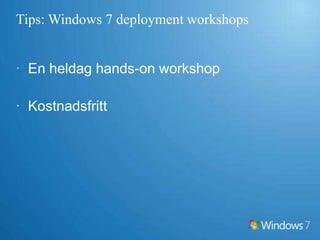 RullautochkonfigureraMicrosoft Deployment Toolkit 2010Automatiskerar utrullningZero Touch, Lite Touch