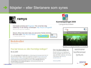 Ildsjeler – eller Sterianere som synesI programkomiteenseminarerkonferanserlynkurs