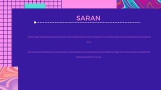 SARAN
Pesatnya kemajuan Teknologi Informasi bergerak searah dengan ancaman Teknologi Informasi itu sendiri. Di era digital saat ini semua pihak diharap dapat memberikan dampak positif terutama di bidang cyber
security.
Saran yang ingin penulis tambahkan khusus untuk pembaca jurnal ini adalah tetap belajar dan terus mengembangkan diri tanpa melupakan jati diri bangsa sendiri, penulis yakin bangsa ini akan lebih baik jika
berpegang teguh pada pedoman yang ada.
 
