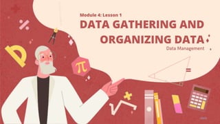 Data Gathering and Data Organization (Intro to Mathematics in the Modern World)