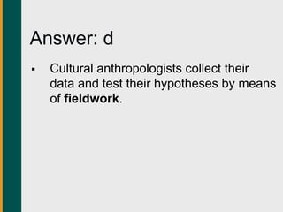 Data Gathering Methods of Sociocultural Anthropology 4 part 2.ppt