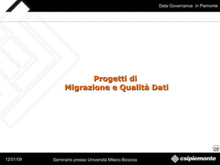Progetti di  Migrazione e Qualità Dati 