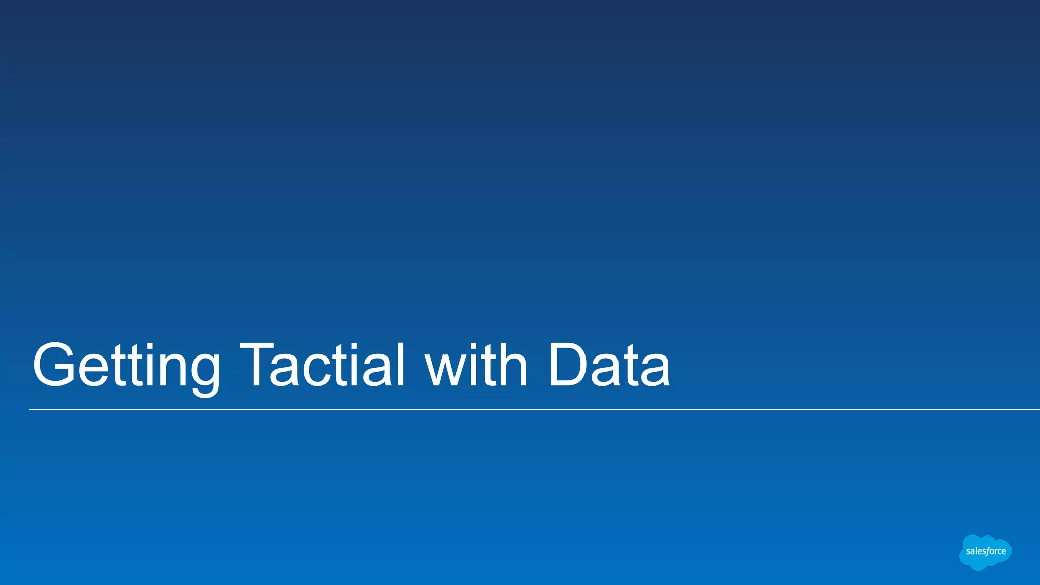 Getting Tactial with Data
 