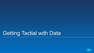 Getting Tactial with Data
 
