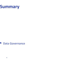 60
Dimensions Measures
Data Governance
Organisation &
Structures
Roles &
Responsibilities
Assigned
Standards &
Guidelines
Training &
Mentoring
Data Definitions
Accuracy
Integrity
Consistency
Completeness
Validity
Workflow &
Decisions
Decision workflow
queues
Decisions resolved &
outstanding
EXAMPLE DATA
GOVERNANCE
METRICS
 
