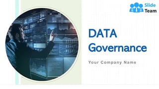 DATA
Governance
Your Company Name
 