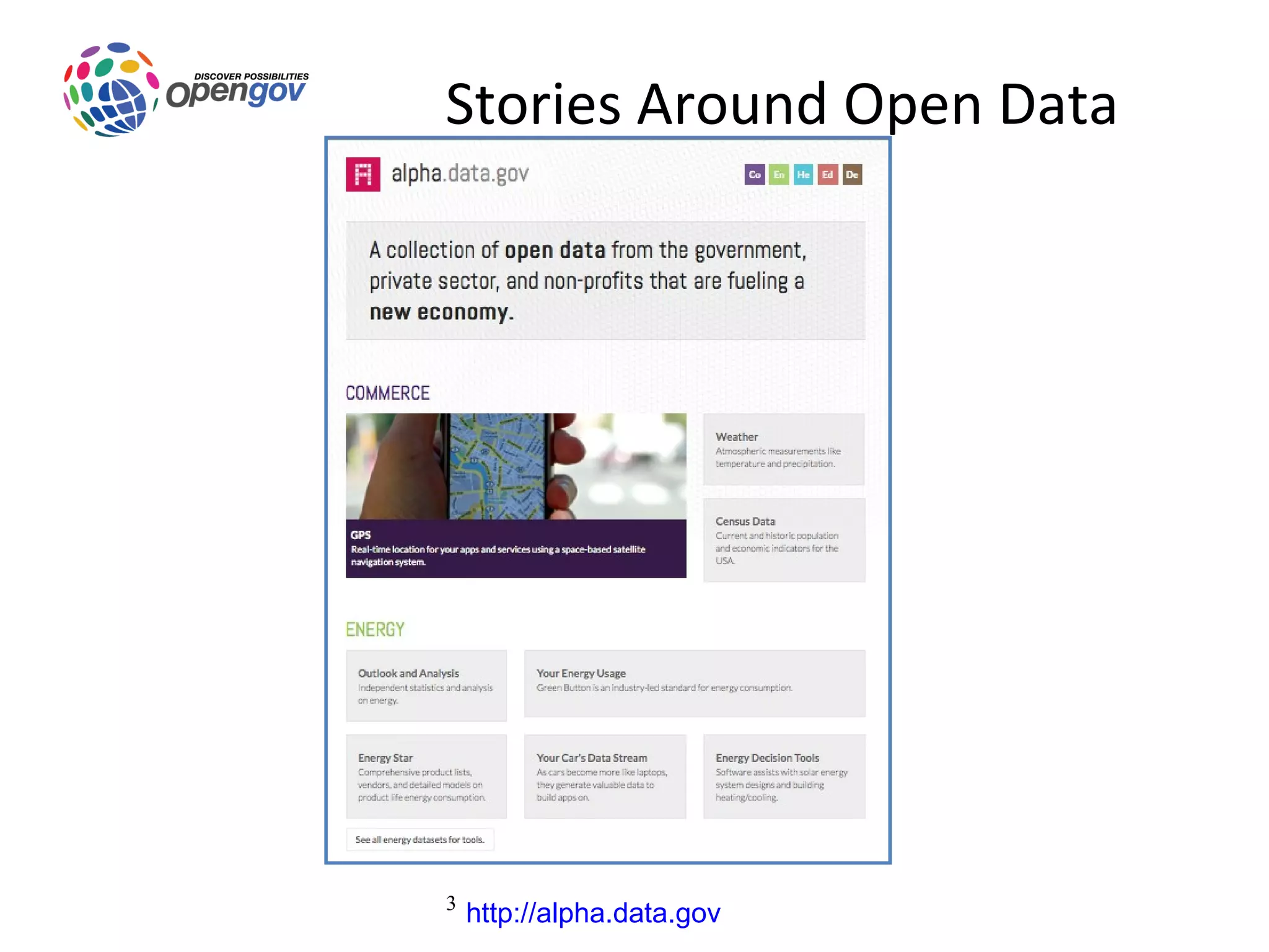 Stories Around Open Data




3
    http://alpha.data.gov
 