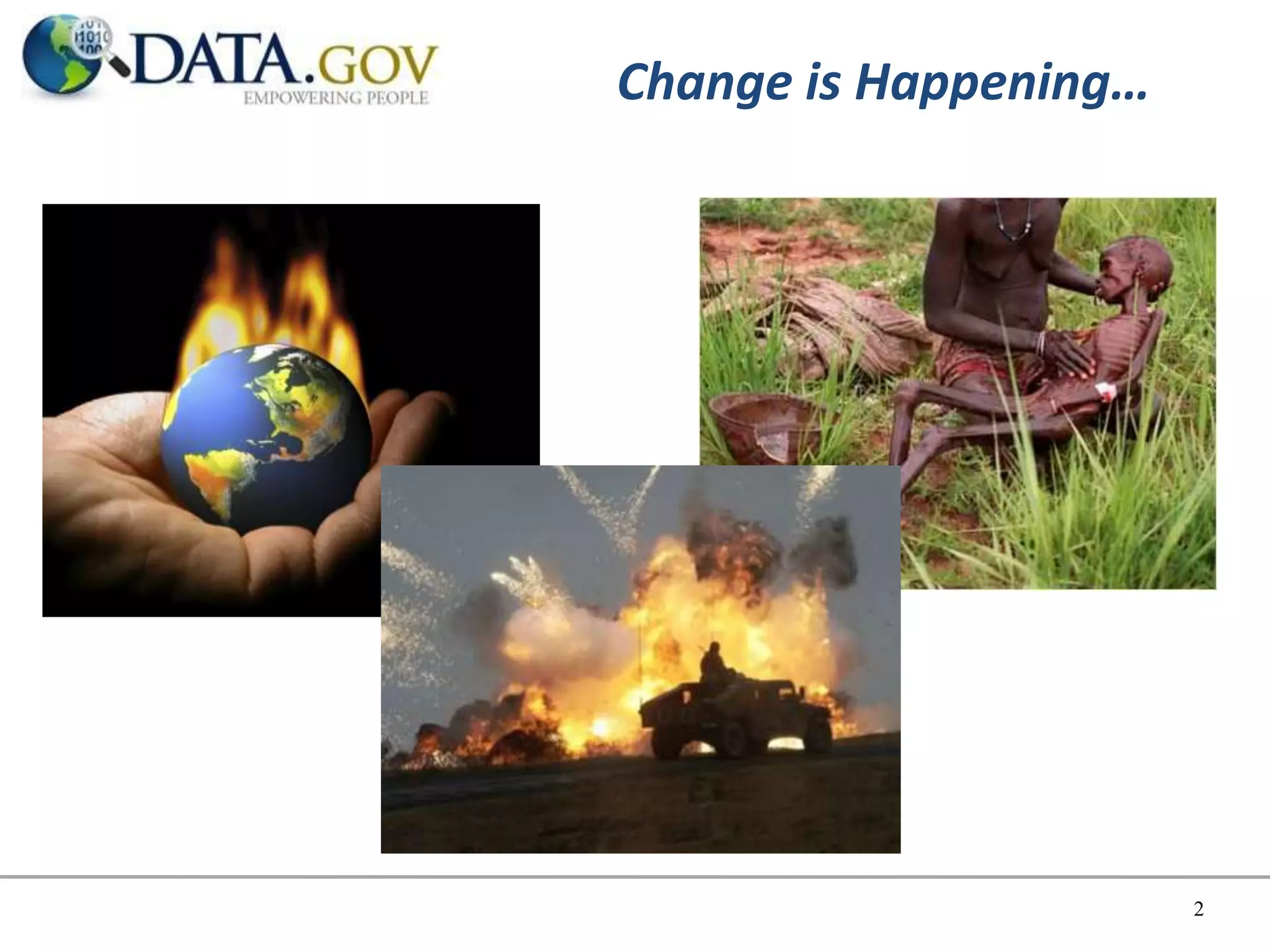 Change is Happening…




                       2
 