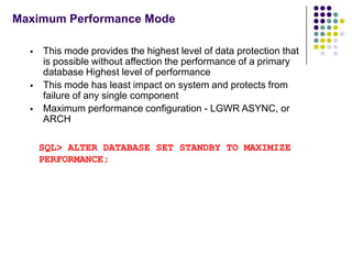 Maximum Performance Mode

     This mode provides the highest level of data protection that
      is possible without aff...