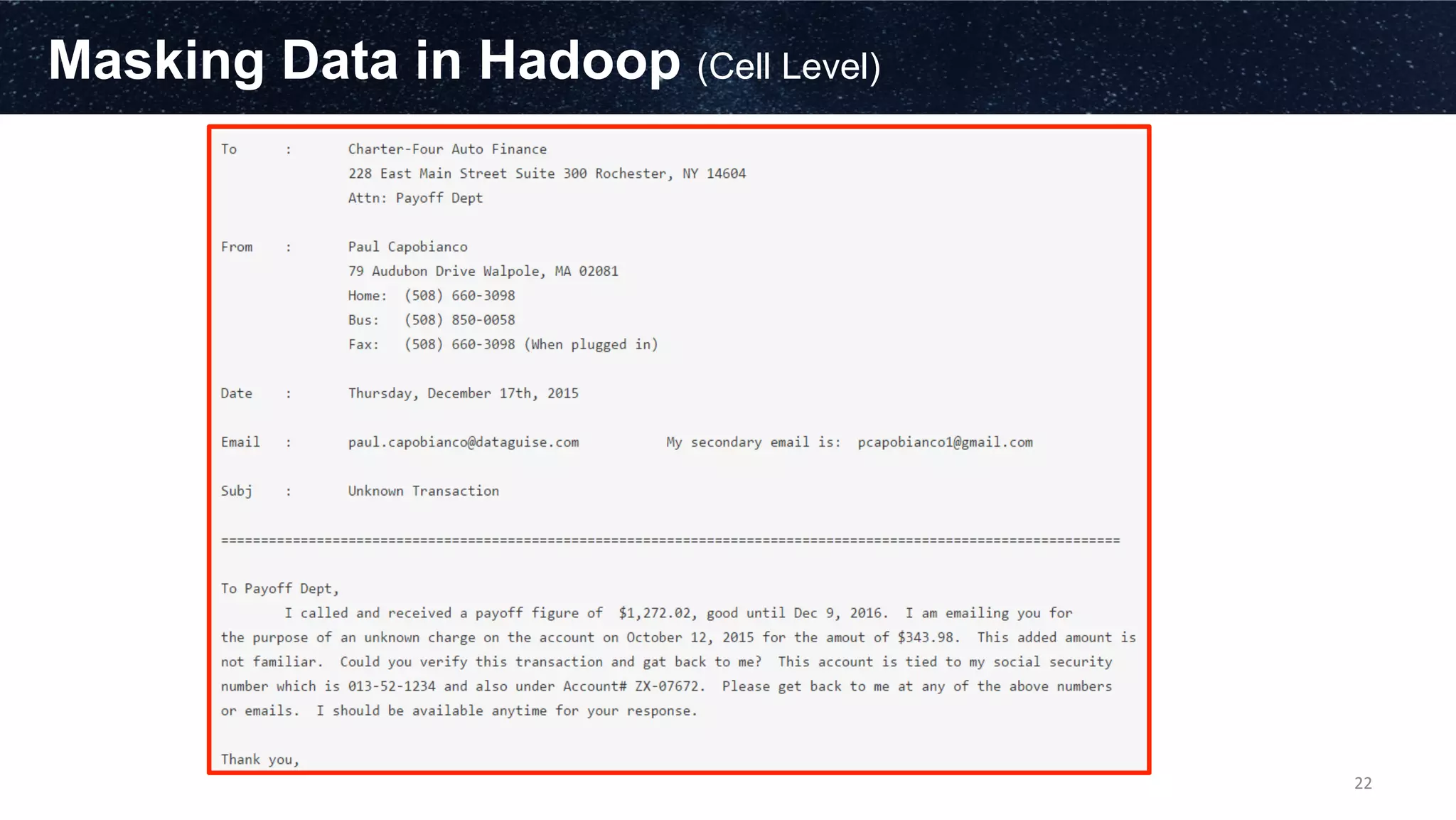 Masking Data in Hadoop (Cell Level)
22	
  
 
