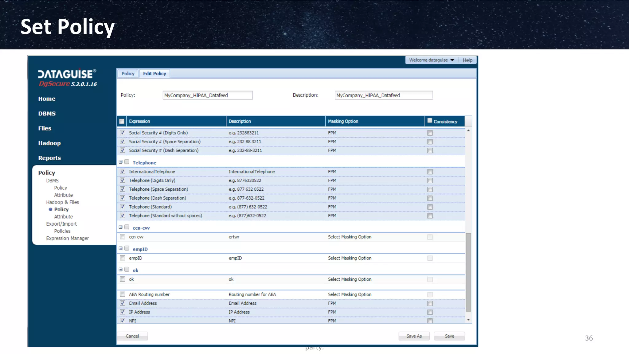 Set	
  Policy
©2015	
  Contains	
  conﬁden3al	
  and	
  proprietary	
  informa3on	
  
and	
  may	
  not	
  be	
  disclosed	
  by	
  the	
  recipient	
  to	
  any	
  third	
  
party.	
  
36	
  
 