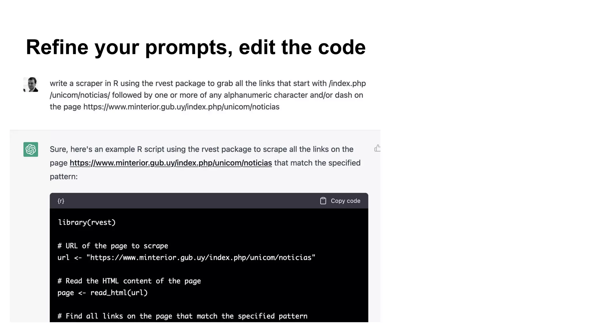 Refine your prompts, edit the code
 